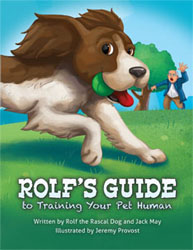 Rolf's Guide to Training Your Pet Human book cover