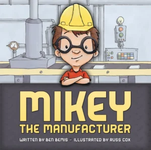 mikey the manufacturer book cover