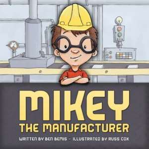 mikey the manufacturer book cover