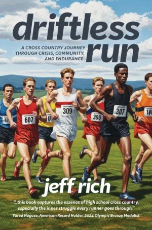Driftless Run: A Cross Country Journey Through Crisis, Community, and Endurance