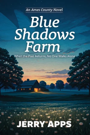Blue Shadows Farm: When the Past Returns, No One Walks Alone
